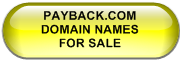PAYBACK.COM            DOMAIN NAMES                   FOR SALE 